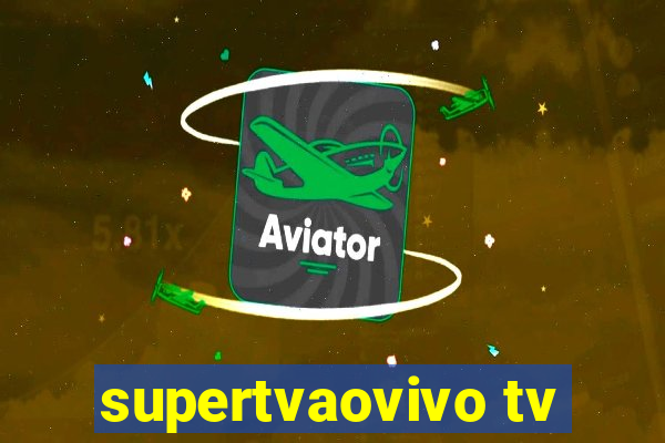 supertvaovivo tv